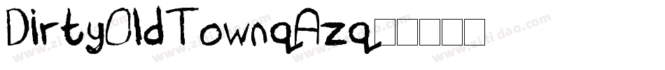 DirtyOldTown-qAzq字体转换
