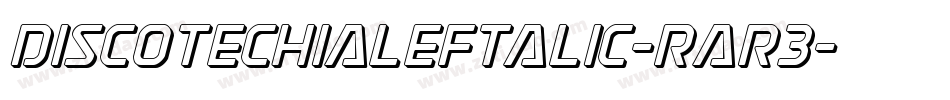 DiscotechiaLeftalic-Rar3字体转换