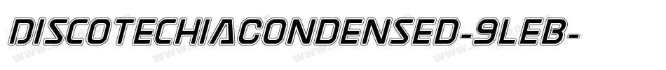 DiscotechiaCondensed-9leB字体转换