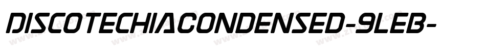DiscotechiaCondensed-9leB字体转换
