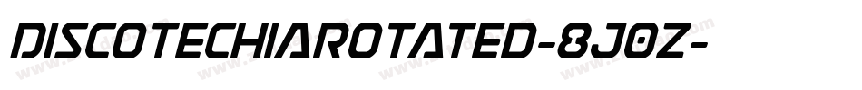 DiscotechiaRotated-8J0z字体转换