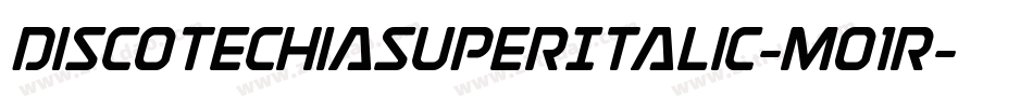 DiscotechiaSuperItalic-Mo1r字体转换