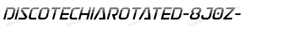 DiscotechiaRotated-8J0z字体转换
