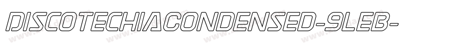 DiscotechiaCondensed-9leB字体转换