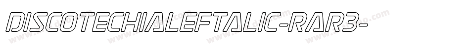 DiscotechiaLeftalic-Rar3字体转换