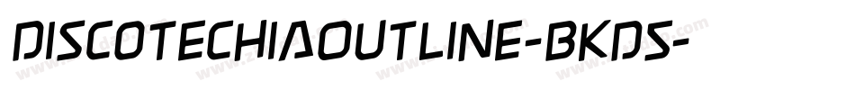 DiscotechiaOutline-BKD5字体转换