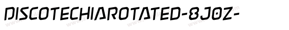 DiscotechiaRotated-8J0z字体转换