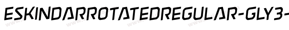 EskindarRotatedRegular-gLy3字体转换