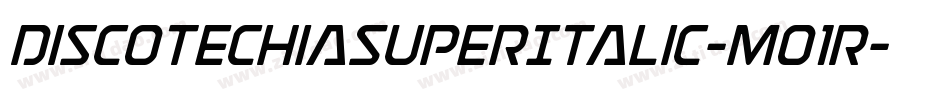 DiscotechiaSuperItalic-Mo1r字体转换