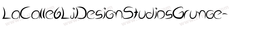 LaCalle6LjDesignStudiosGrunge-KaY7字体转换 LaCalle6LjDesignStudiosGrunge-KaY7字体转换