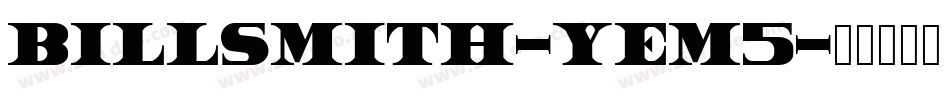 BillSmith-yem5字体转换