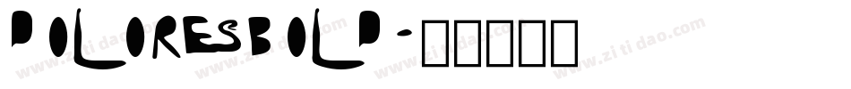 DoloresBold字体转换