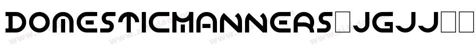 DomesticManners-JGjj字体转换