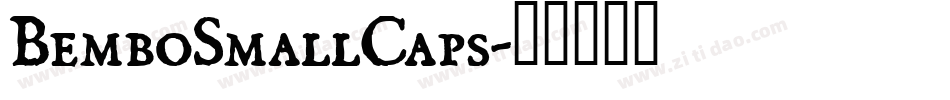 BemboSmallCaps字体转换