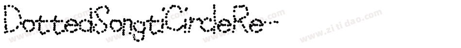 DottedSongtiCircleRe字体转换