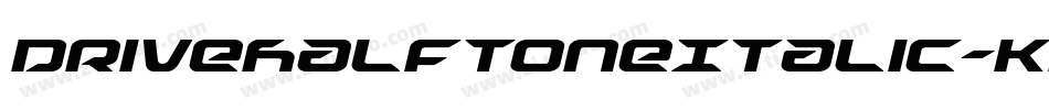 DriveHalftoneItalic-Kmde字体转换