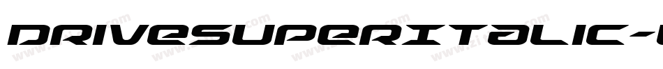 DriveSuperItalic-Ld84字体转换