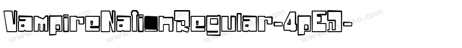 VampireNationRegular-4pED字体转换