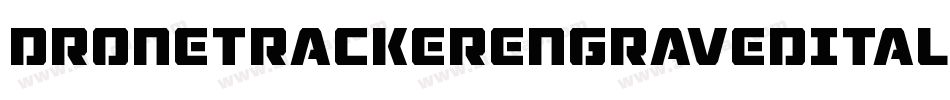 DroneTrackerEngravedItalic-17Re字体转换