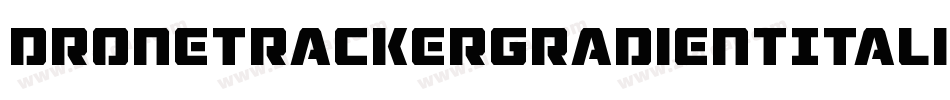 DroneTrackerGradientItalic-Y7Ka字体转换