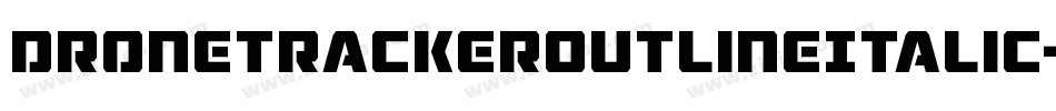 DroneTrackerOutlineItalic-mAya字体转换