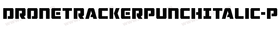 DroneTrackerPunchItalic-PBlx字体转换