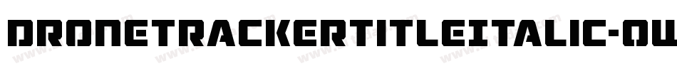 DroneTrackerTitleItalic-0w1R字体转换