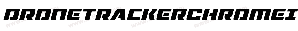 DroneTrackerChromeItalic-29B3字体转换