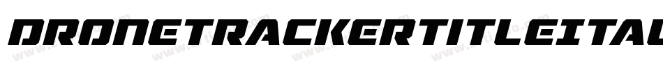 DroneTrackerTitleItalic-0w1R字体转换
