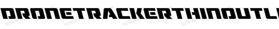 DroneTrackerThinoutlineItal-oVpa字体转换