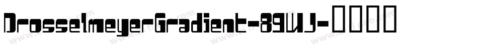 DrosselmeyerGradient-89WJ字体转换