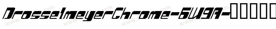 DrosselmeyerChrome-6W9A字体转换
