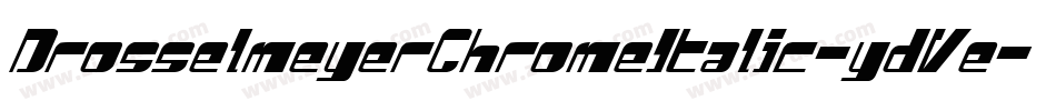 DrosselmeyerChromeItalic-ydVe字体转换
