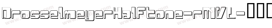 DrosselmeyerHalftone-rMVL字体转换