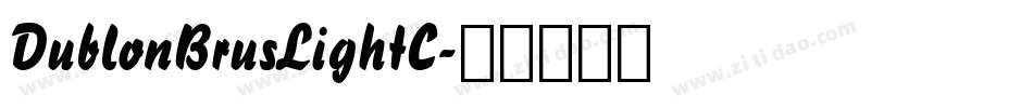 DublonBrusLightC字体转换
