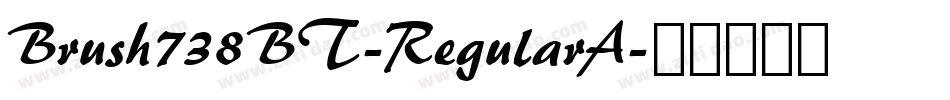 Brush738BT-RegularA字体转换