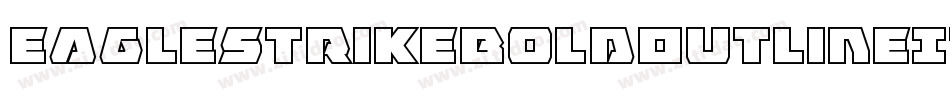 EagleStrikeBoldOutlineItal-1gRv字体转换