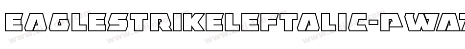 EagleStrikeLeftalic-PwA7字体转换