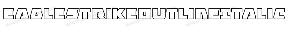 EagleStrikeOutlineItalic-XoaG字体转换