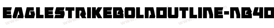 EagleStrikeBoldOutline-nB4O字体转换
