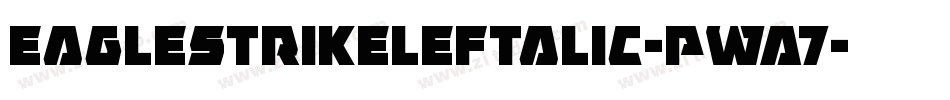 EagleStrikeLeftalic-PwA7字体转换