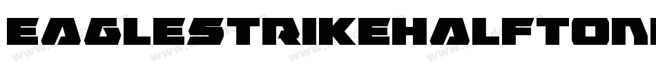EagleStrikeHalftoneItalic-w7W6字体转换