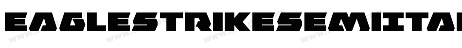EagleStrikeSemiItalic-gVME字体转换