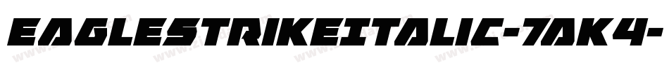 EagleStrikeItalic-7aK4字体转换