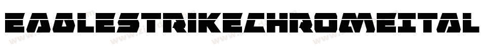 EagleStrikeChromeItalic-BJOw字体转换