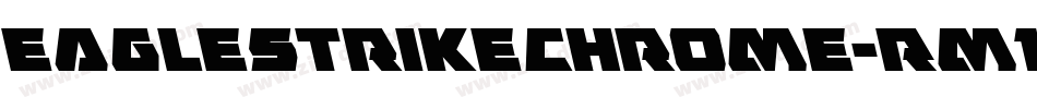 EagleStrikeChrome-Rm1E字体转换