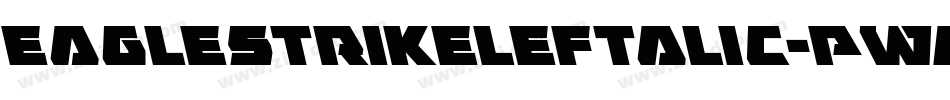 EagleStrikeLeftalic-PwA7字体转换