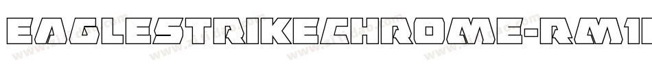 EagleStrikeChrome-Rm1E字体转换
