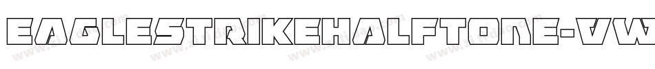 EagleStrikeHalftone-vwG9字体转换