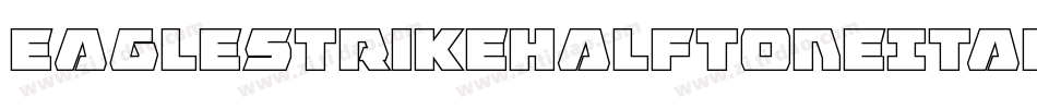 EagleStrikeHalftoneItalic-w7W6字体转换